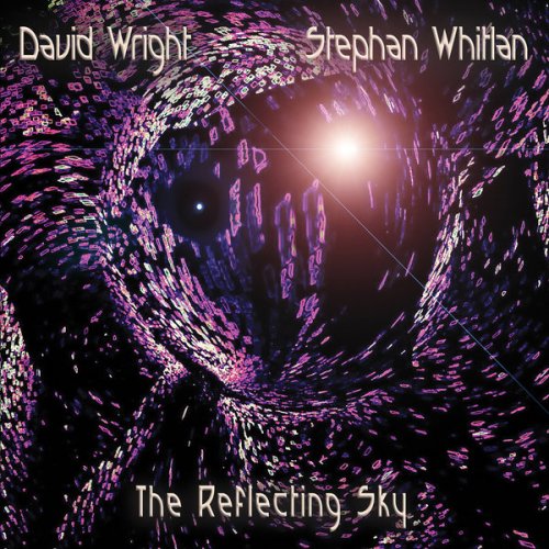 David Wright & Stephan Whitlan - The Reflecting Sky (2020) [Hi-Res]