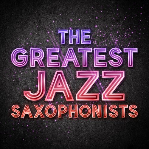 The Greatest Jazz Saxophonists (2014)