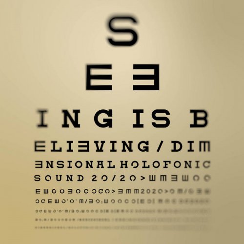Dimensional Holofonic Sound - Seeing Is Believing (2020)