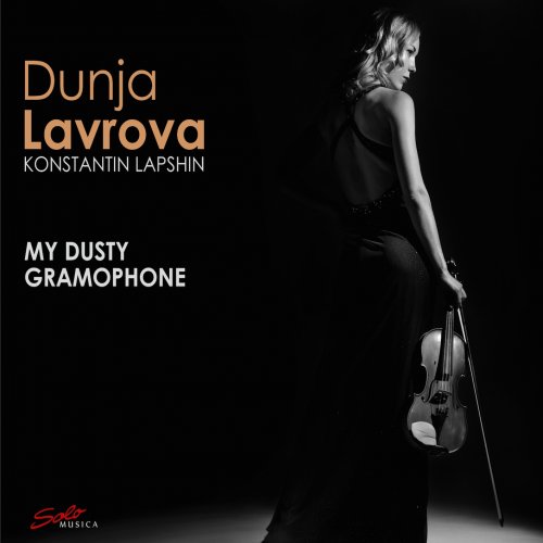 Dunja Lavrova & Konstantin Lapshin - My Dusty Gramophone (2014) [Hi-Res]