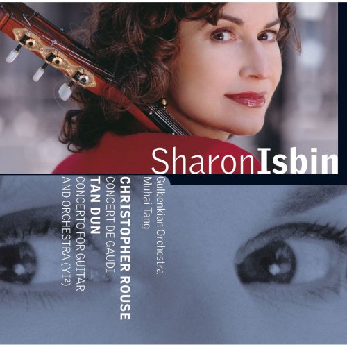 Sharon Isbin, Gulbenkian Orchestra, Muhai Tang - Tan Dun & Rouse: Guitar Concertos (2000)