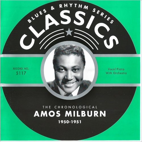 Amos Milburn - Blues & Rhythm Series 5117: The Chronological Amos Milburn 1950-51 (2004)