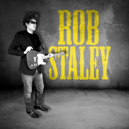 Rob Staley - Rob Staley (2015)