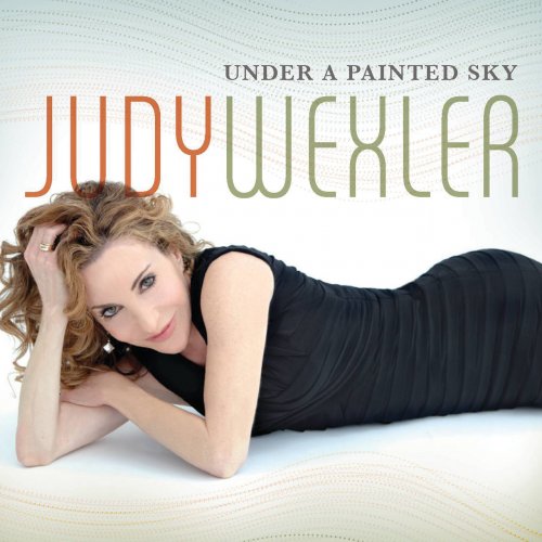 Judy Wexler - Under A Painted Sky (2011)