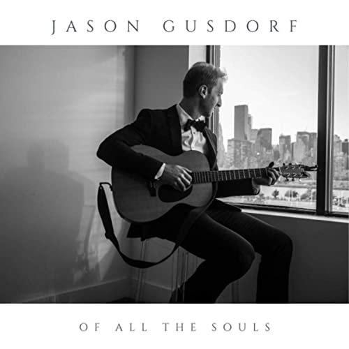 Jason Gusdorf - Of All the Souls (2020)