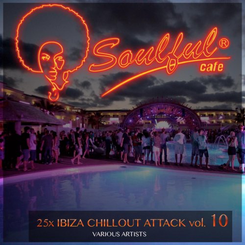 25X Ibiza Chillout Attack, Vol. 10 (2015)