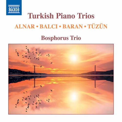 Bosphorus Trio - Turkish Piano Trios (2020) [Hi-Res]