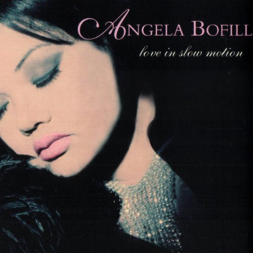 Angela Bofill - Love In Slow Motion (1996)
