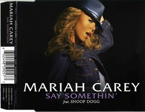 Mariah Carey`(feat. Snoop Dogg) - Say Somethin`(EU Enhanced CDM)`(2005)