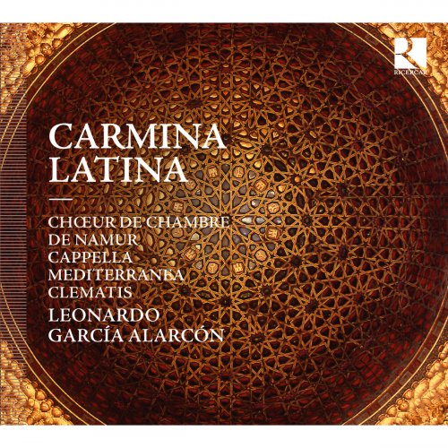 Cappella Mediterranea, Choeur De Chambre De Namur, Clematis, Leonardo García Alarcon - Carmina Latina (2013) [Hi-Res]