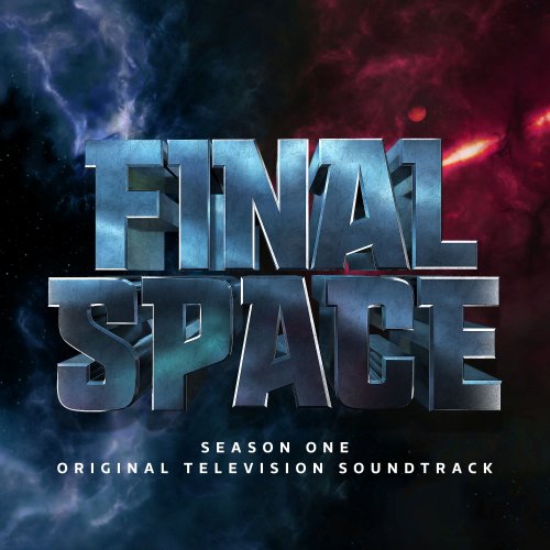 Final Space - Final Space: Season 1 (Original Television Soundtrack) (2020) [Hi-Res]