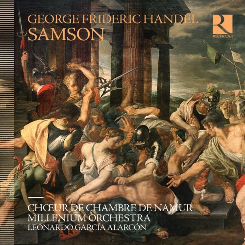 Millenium Orchestra, Leonardo García Alarcón, Chœur de Chambre de Namur, Matthew Newlin, Klara Ek - Handel: Samson (2020)