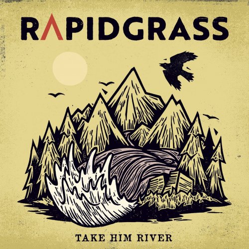 Rapidgrass - Take Him River (2020)