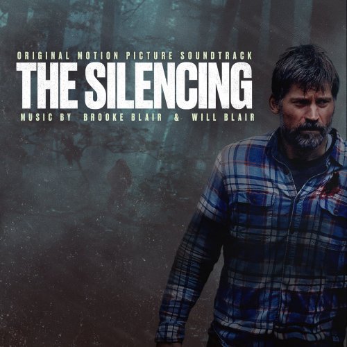 Brooke Blair & Will Blair - The Silencing (Original Motion Picture Soundtrack) (2020) [Hi-Res]
