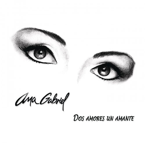 Ana Gabriel - Dos Amores, un Amante (2020) [Hi-Res]