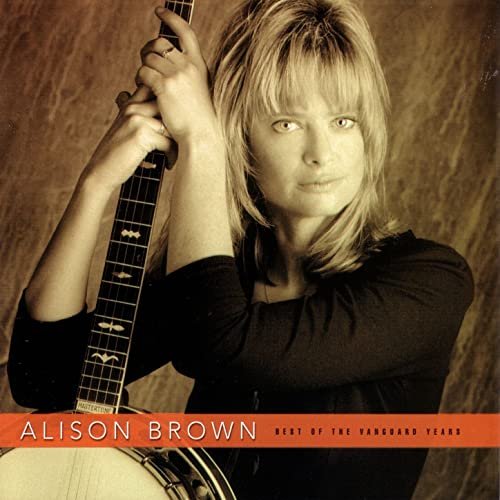 Alison Brown - Best Of The Vanguard Years (2002)