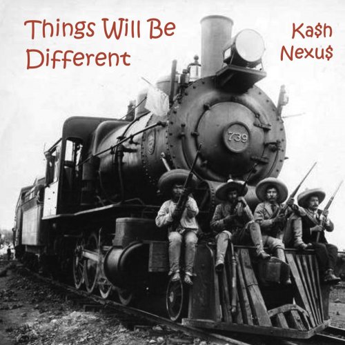 Ka$h Nexu$ - Things Will Be Different (2020) FLAC