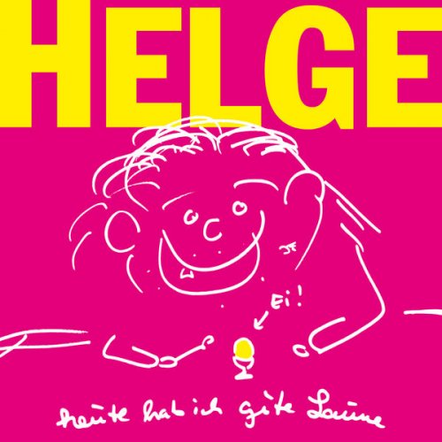 Helge Schneider - Heute hab ich gute Laune (2020)