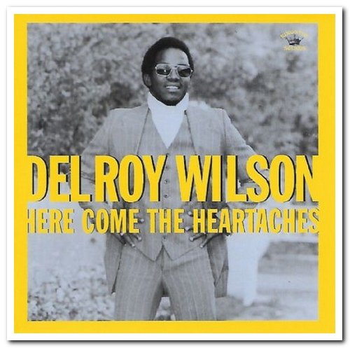 Delroy Wilson - Here Come the Heartaches (2017)