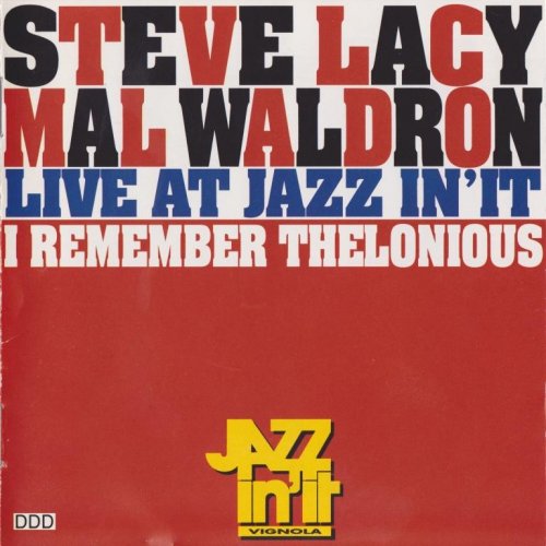Steve Lacy, Mal Waldron - I Remember Thelonious: Live at Jazz in 'It (19969