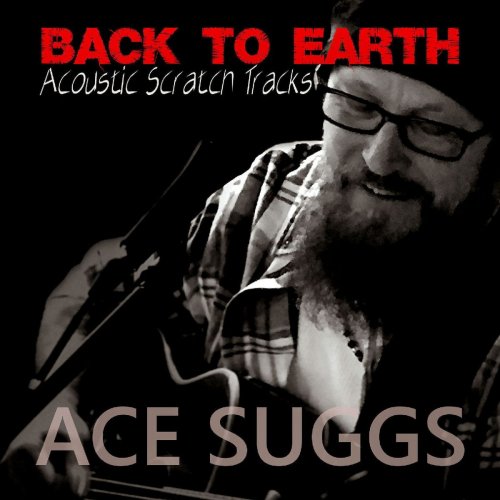 Ace Suggs - Back to Earth (Acoustic Version) (2020)
