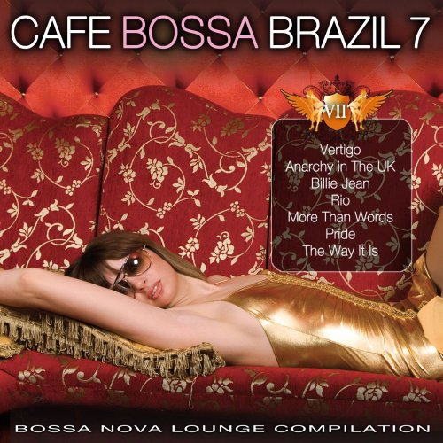 Cafe Bossa Brazil, Vol. 7 (Bossa Nova Lounge Compilation) (2014)