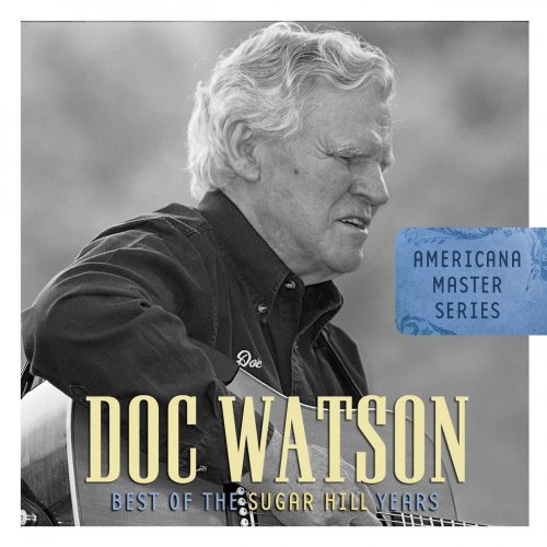 Doc Watson - Americana Master Series: Best Of The Sugar Hill Years (2008)