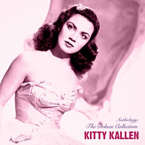 Kitty Kallen - Anthology: The Deluxe Collection (Remastered) (2020)
