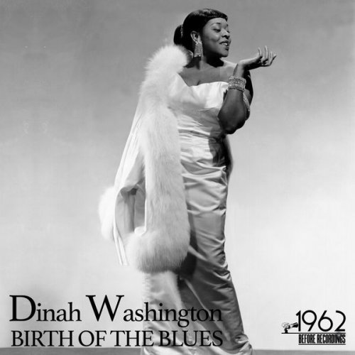 Dinah Washington - Birth of the Blues (2020)
