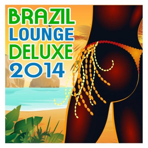 Brazil Lounge Deluxe 2014 (2014)