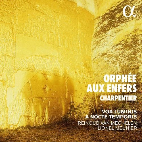 A Nocte Temporis, Reinoud Van Mechelen, Vox Luminis, Lionel Meunier - Charpentier: Orphée aux enfers (2020) CD-Rip