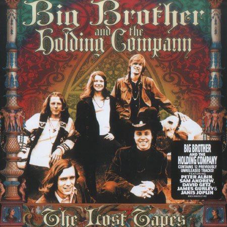 Big Brother And The Holding Company (feat. Janis Joplin) - The Lost Tapes (2008)