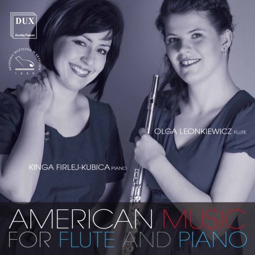 Olga Leonkiewicz & Kinga Firlej-Kubica - American Music for Flute & Piano (2020) [Hi-Res]