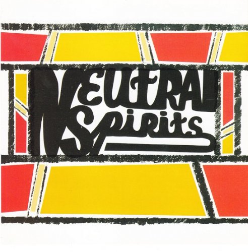 Neutral Spirits - Neutral Spirits (Reissue) (1972/2003)