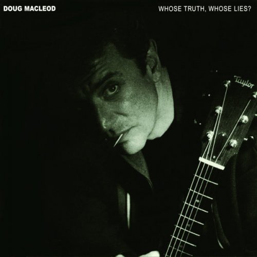 Doug MacLeod - Whose Truth, Whose Lies? (2000) flac