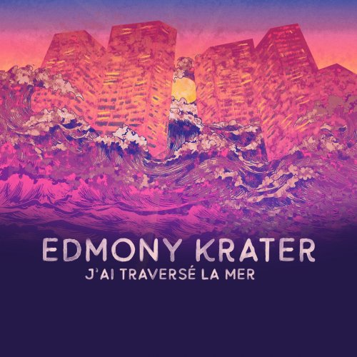 Edmony Krater - J'ai traversé la mer.zip 1597917951_folder