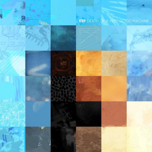 EEP - Death Of A Very Good Machine (2020)