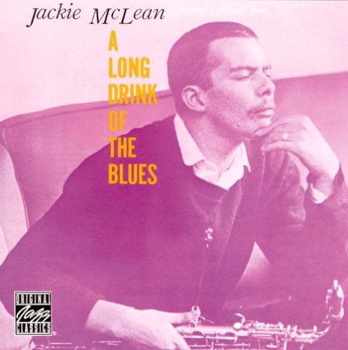 Jackie McLean - A Long Drink Of The Blues (1994)