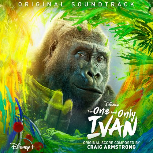 Craig Armstrong - The One and Only Ivan (2020)