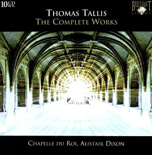 Alistair Dixon, Chapelle du Roi - Tallis: The Complete Works (2007)