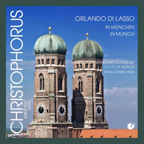 Capella Cathedralis Munchen - Orlando di Lasso in Munich (2020)