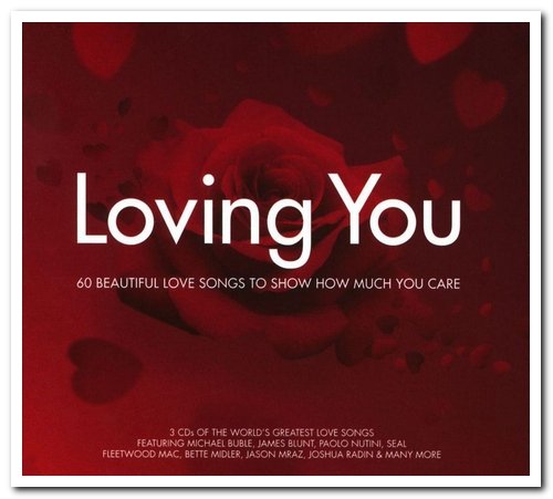 VA - Loving You - 60 Beautiful Love Songs To Show How Much You Care [3CD Box Set] (2010)