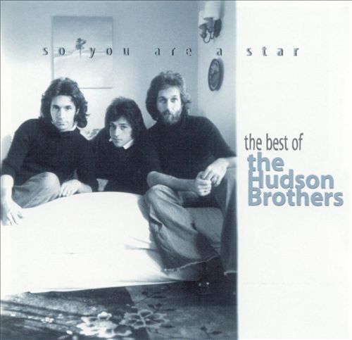 Hudson Brothers ‎– So You Are A Star: The Best Of The Hudson Brothers (Reissue) (1995)