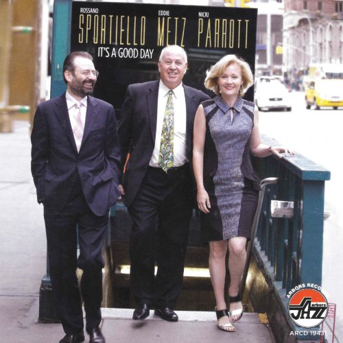 Rossano Sportiello, Eddie Metz & Nicki Parrott - It's A Good Day (2014) flac