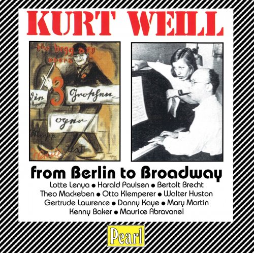 Kurt Weill - Kurt Weill from Berlin to Broadway vol.1 (1995) CD-Rip