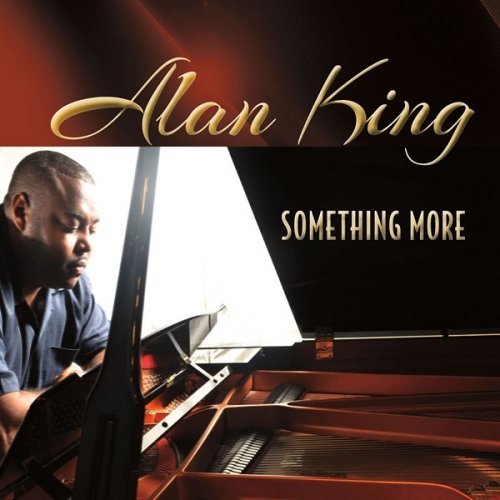 Alan King - Something More (2013)