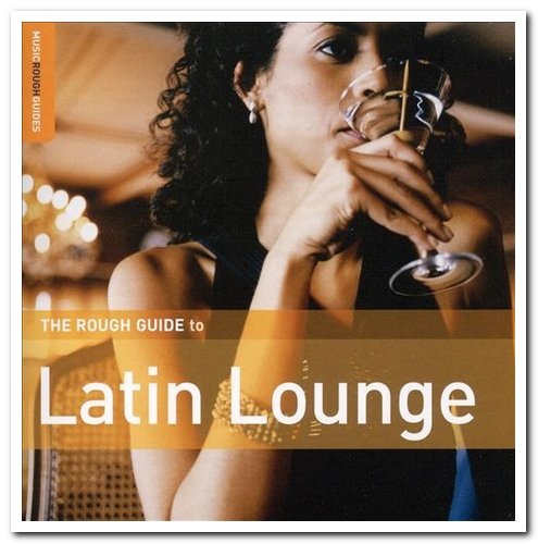 VA - The Rough Guide To Latin Lounge (2008)