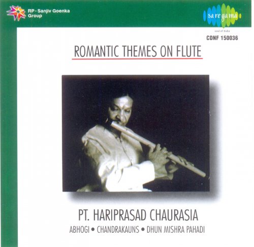 Pandit Hariprasad Chaurasia / Romantic Themes on Flute - Raga Abhogi & Raga Chandrakauns (1990)
