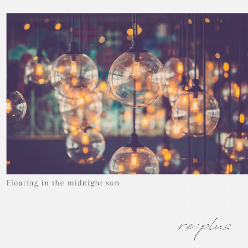 re:plus - Floating in the midnight sun (2020) Hi-Res