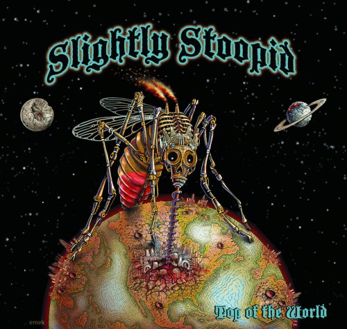 Slightly Stoopid - Top Of The World (2012)